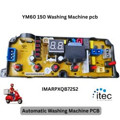 YM60- 150 Washing Machine PCB MODEL: IMARPXQB72S2 FULL OUTOMATIC WASHING MACHINE