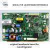 MODUL PCB  LG EBR796492 EBR79649213 original-(used)main board for LG refrigerator..